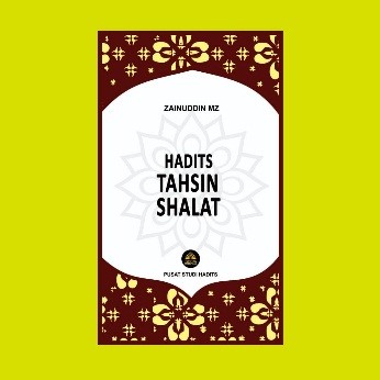 HADITS TAHSIN SHALAT